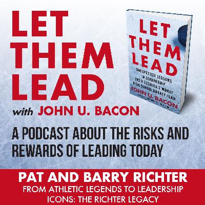 Pat and Barry Richter : From Athletic Legends to Leadership Icons Pat and Barry Richter : From Athletic Legends to Leadership Icons