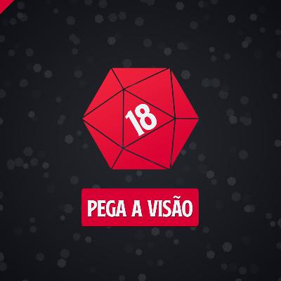 Episódio #2 - Pega a visão
