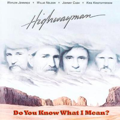 DYKWIM? Cap.847 Highwayman, The Highwaymen. Recita Carlos Maluenda