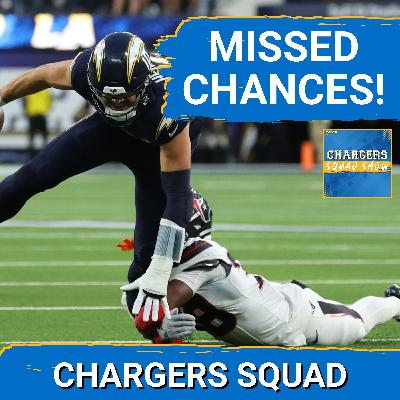 CHARGERS SQUAD:RIDICULOUS CALL...Chargers’ Offense CRUMBLES, Justin Herbert & Dicker Can’t Overcome Texans