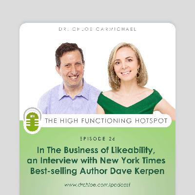In The Business of Likeability, an Interview with New York Times Best-selling Author Dave Kerpen