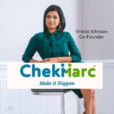 CheKMarc - a Tribe Media APP - Building Communities of Communities with Vrinda Johnson - Co-Founder of ChekMarc