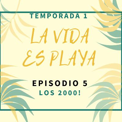 EPISODIO 5: LOS 2000! EPISODIO 5: LOS 2000!