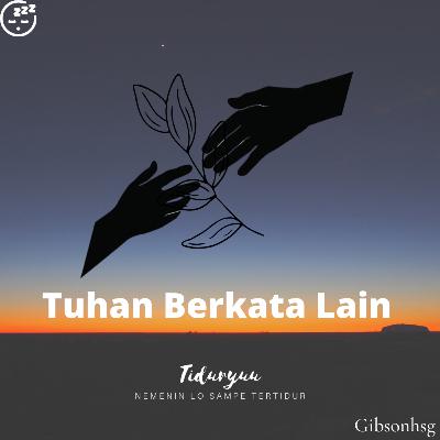 Eps 12 "Tuhan Berkata Lain"