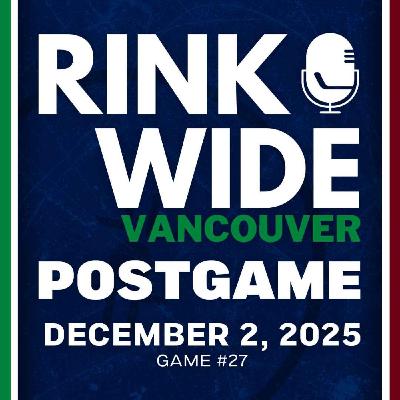 RINK WIDE POST-GAME: Vancouver Canucks at Colorado Avalanche | Game #27 - Dec. 2, 2025