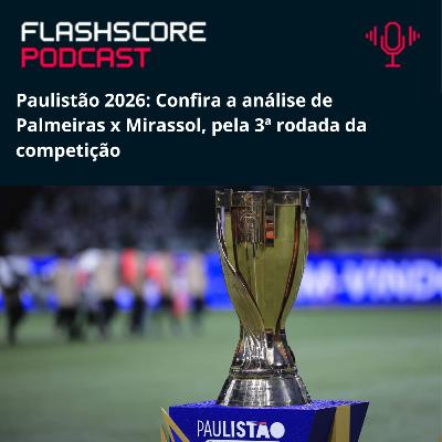 PALMEIRAS x MIRASSOL: Paulistão 2026 | Análise Pré-jogo PALMEIRAS x MIRASSOL: Paulistão 2026 | Análise Pré-jogo
