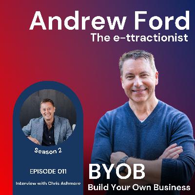 S2 Episode 11. BYOB with Andrew Ford - Chris Ashmore
