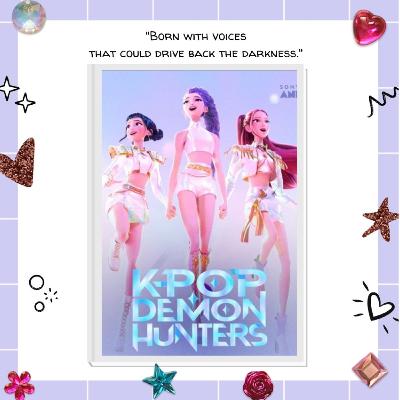 KPop Demon Hunters: We are not done, done, done