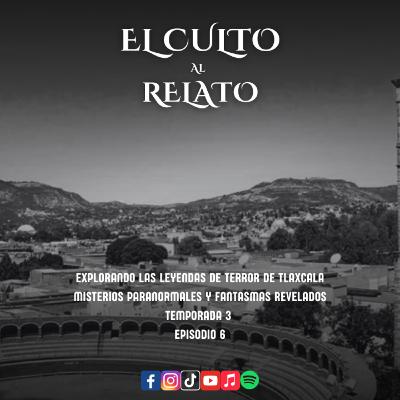 Explorando las Leyendas de Terror de Tlaxcala - Misterios Paranormales y Fantasmas Revelados.