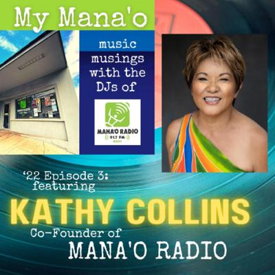 Kathy Collins, Co-Founder of Mana'o Radio
