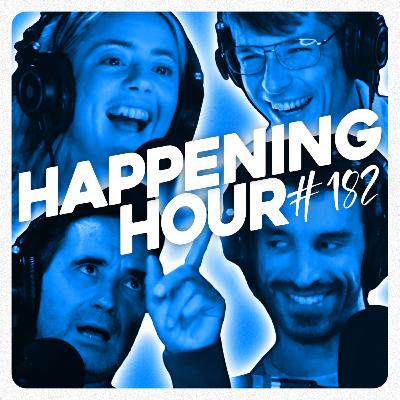 HAPPENING HOUR #182 - Au bout de la Lune