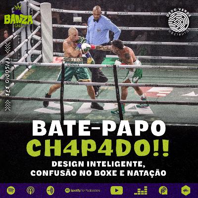BANZAcast 373 - Design inteligente, Confusão no Boxe e Natação | BATE-PAPO CH4P4D0! BANZAcast 373 - Design inteligente, Confusão no Boxe e Natação | BATE-PAPO CH4P4D0!
