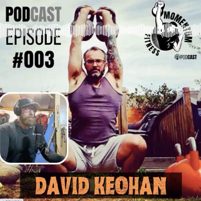 Episode 3: With David Keohan [Irish Kettlebell Sport Champion & world record holder]