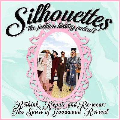 Rethink, Repair and Re-wear: The Spirit of Goodwood Revival