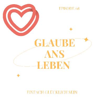 Glaube ans Leben