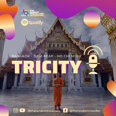 TriCity: Bangkok, Siem Reap, Ho Chi Minh