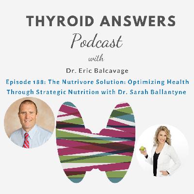 Episode 188: The Nutrivore Solution Optimizing Health Through Strategic Nutrition