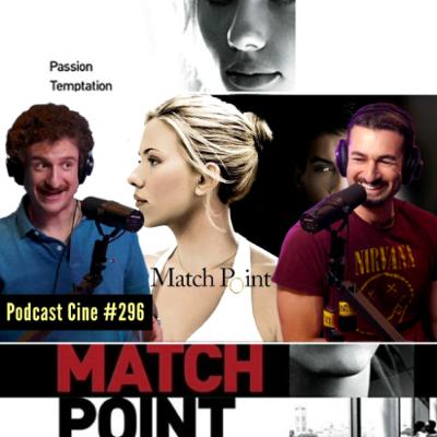 Match Point (2005) | Woody Allen, ambición y crimen perfecto | Podcast Cine Match Point (2005) | Woody Allen, ambición y crimen perfecto | Podcast Cine