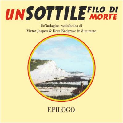 Un sottile filo di morte (epilogo) Un sottile filo di morte (epilogo)
