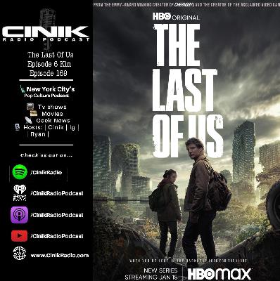 EP 169 - The Last Of Us EP 6 - Kin