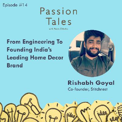 From Engineering To Founding India's Leading Home Decor Brand - Rishabh Goyal From Engineering To Founding India's Leading Home Decor Brand - Rishabh Goyal