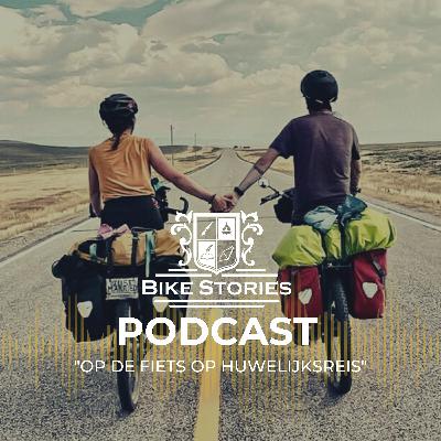 #19 - Op de fiets op huwelijksreis, het verhaal van Stefani & Niels #19 - Op de fiets op huwelijksreis, het verhaal van Stefani & Niels