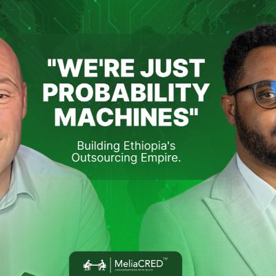 "We're Just Probability Machines" | Building Ethiopia's Outsourcing Empire | Samuel Mussie
