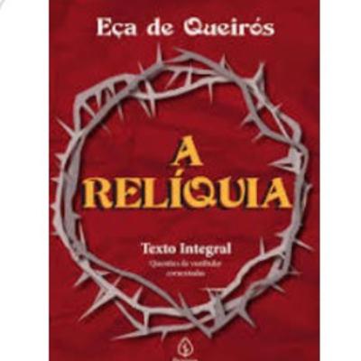 A relíquia - Eça de Queiroz