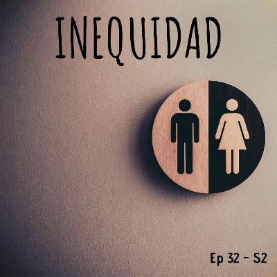 032 - INEQUIDAD 032 - INEQUIDAD