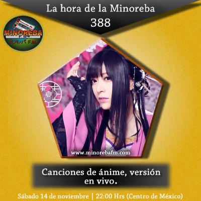 Minoreba 388 | Canciones de anime, versión en vivo | Minoreba FM Minoreba 388 | Canciones de anime, versión en vivo | Minoreba FM