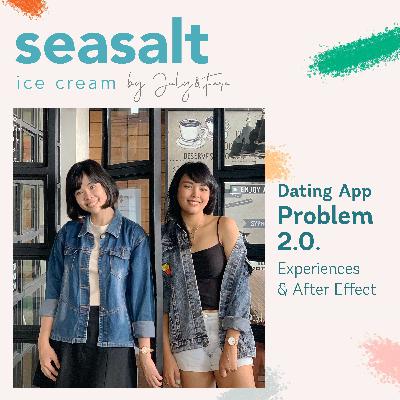 Dating App 2.0: Experiences & After Effect