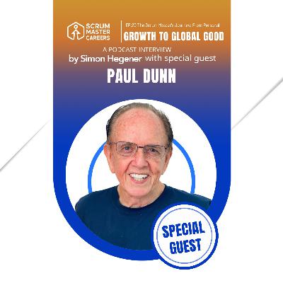 The Scrum Master's Journey: From Personal Growth to Global Good