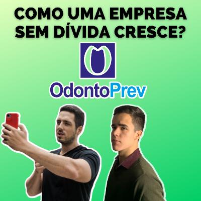 OdontoPrev: A empresa ZERO dívida com alto crescimento - Bastidores da Bolsa #19 | Tio Huli