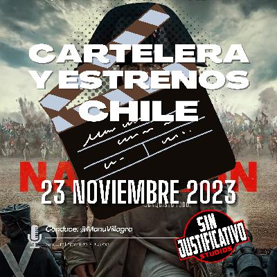 Cartelera y Estrenos Chile - 23 de Noviembre 2023: Napoleón, Penal Cordillera, La Secta, El Demonio entre nosotros, Shin Ultraman y más
