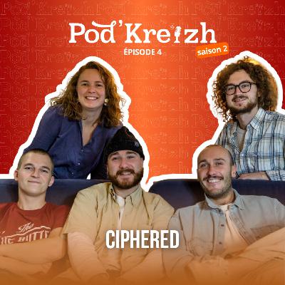 CIPHERED : Un groupe montant du rock morbihannais - POD’KREIZH (S02E04) CIPHERED : Un groupe montant du rock morbihannais - POD’KREIZH (S02E04)