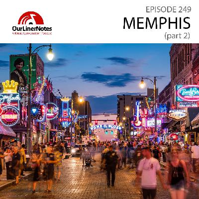 249: Memphis (Part 2)
