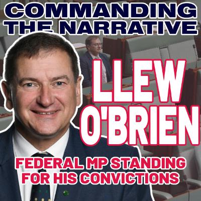 LLEW O'BRIEN MP - Federal MP for Wide Bay Standing for His Convictions – CtN119