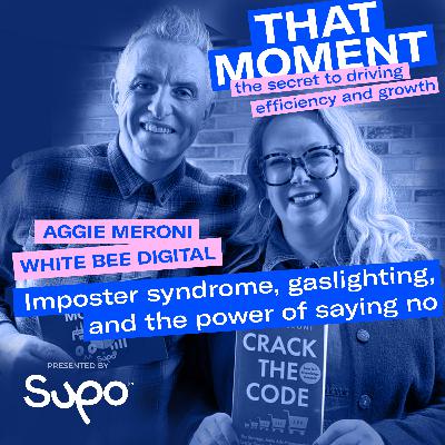 Imposter syndrome, gaslighting, and the power of saying no - Aggie Meroni, White Bee Digital