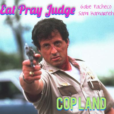 Eat Pray Judge Ep: 95 Cop Land with Jordan Rider Eat Pray Judge Ep: 95 Cop Land with Jordan Rider