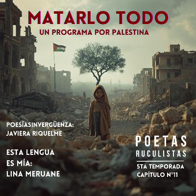 Matarlo todo: un programa por Palestina - Lina Meruane