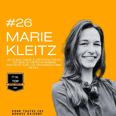 De la boutique à l’international : ce que le merchandising raconte sur les organisations retail avec Marie KLEITZ De la boutique à l’international : ce que le merchandising raconte sur les organisations retail avec Marie KLEITZ