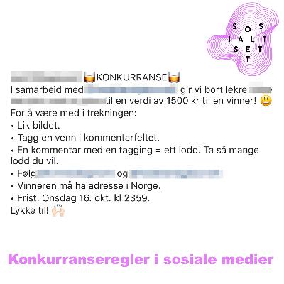 #160 Konkurranseregler i sosiale medier - hva gjelder og hvorfor er dette viktig å kunne, for oss alle?