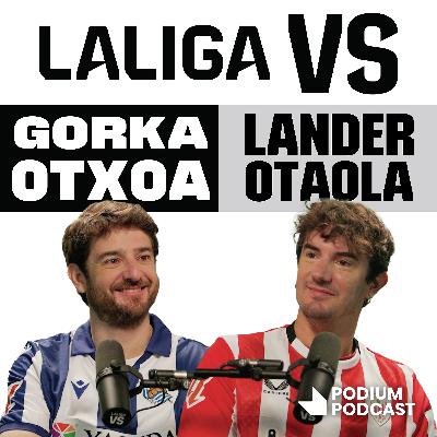 Gorka Otxoa y Lander Otaola - T2E7