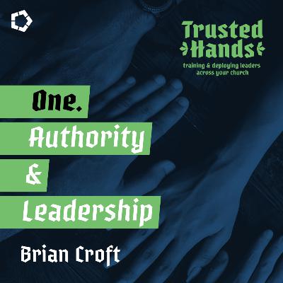 Authority and leadership // Trusted Hands