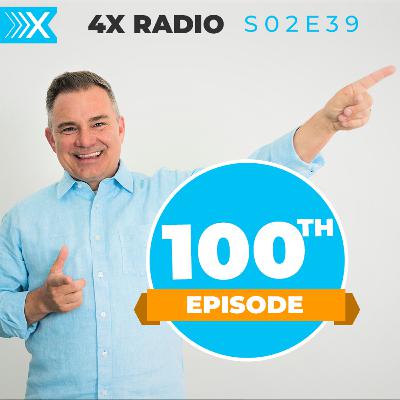 4XF S02E39: Our 100th Episode!