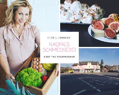 Foodcast - Folge 09 Meet the Foodpreneur - Nadines Schmeckerei