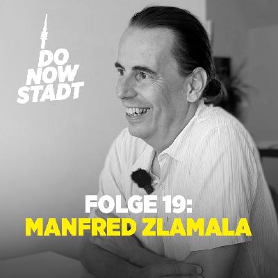 DNS019 Bezirksrat mit Vision - Manfred Zlamala über die Zukunft der Donaustadt