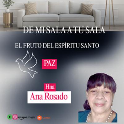 La Paz, Fruto del Espiritu by Ana Rosado