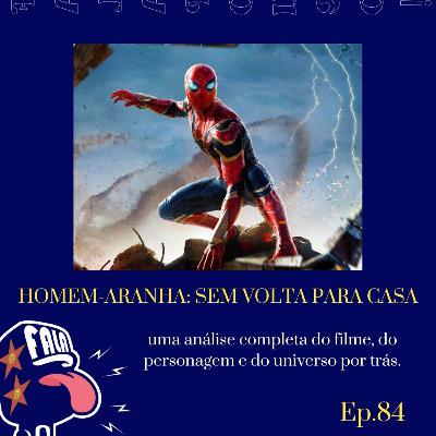 #84 - HOMEM-ARANHA: SEM VOLTA PARA CASA