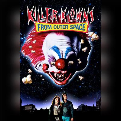 Killer Klowns from Outer Space (1988)